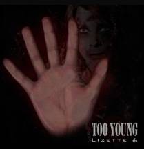 Lizette And : Too Young